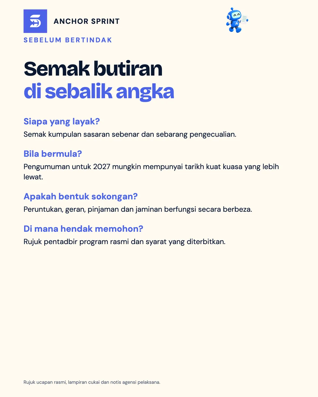 Slaid 15: Sebelum bertindak, semak siapa yang layak, bila ia bermula, apakah bentuk sokongan dan di mana untuk memohon